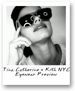 Tina Catherine x Kith NYC Eyewear Preview