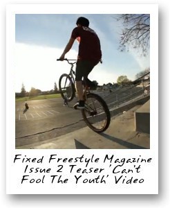 Fixed Freestyle Magazine Issue 2 Teaser “Can’t Fool The Youth” Video