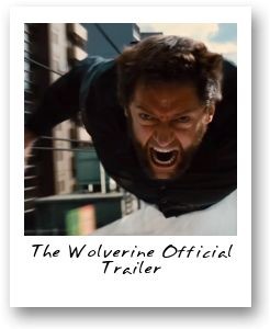  The Wolverine - Official Trailer