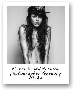 Paris based fashion photographer Gregory Blake