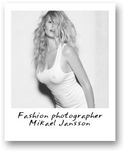 Fashion photographer Mikael Jansson