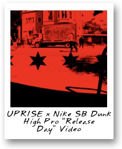 UPRISE x Nike SB Dunk High Pro “Release Day” Video