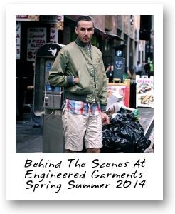 Behind The Scenes At Engineered Garments Spring Summer 2014