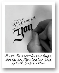 East Sussex-based type designer, illustrator and artist Seb Lester