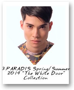 3.PARADIS Spring/Summer 2014 “The White Door” Collection