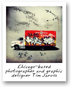 Chicago-based photographer and graphic designer Tim Jarosz