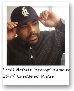 First Article 2014 Spring/Summer Lookbook Video