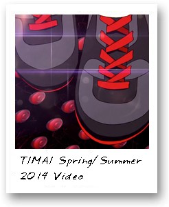 TIMAI Spring/Summer  2014 Video