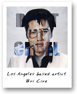 Los Angeles based artist Bri Cire