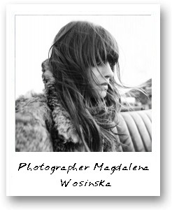 Photographer Magdalena Wosinska