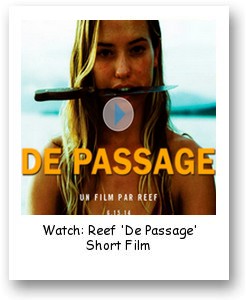 Watch - Reef “De Passage” Short Film