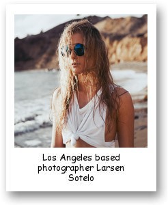 Los Angeles based photographer Larsen Sotelo