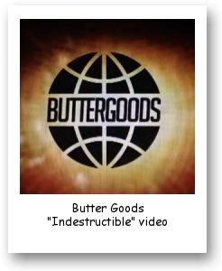 Butter Goods "Indestructible" video