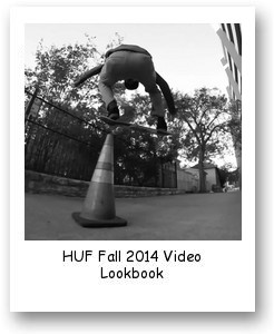 HUF Fall 2014 Video Lookbook