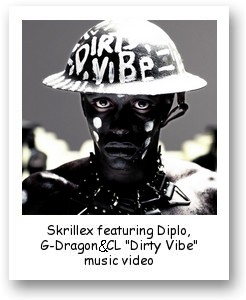 Skrillex featuring Diplo, G-Dragon & CL "Dirty Vibe" Music Video