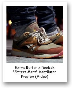 Extra Butter x Reebok "Street Meat" Ventilator Preview (Video)