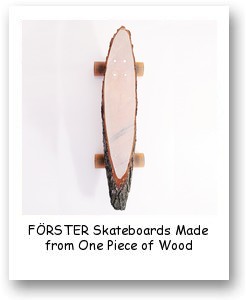 FÖRSTER Skateboards Made from One Piece of Wood