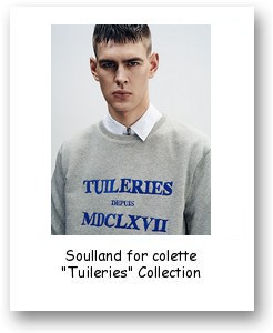 Soulland for colette "Tuileries" Collection