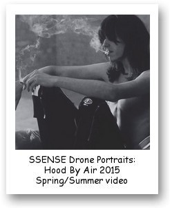SSENSE Drone Portraits: Hood By Air 2015 Spring/Summer video
