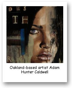 Oakland-based artist Adam Hunter Caldwell