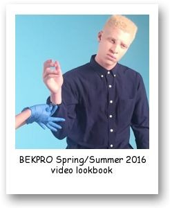 BEKPRO Spring/Summer 2016 video lookbook