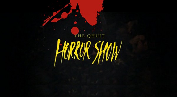 QHUIT Horror Show by Busyest