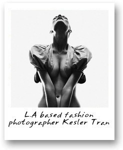 L.A based fashion photographer Kesler Tran