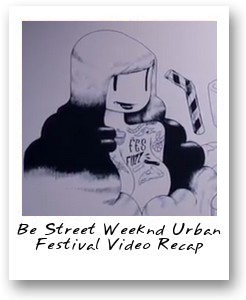 Be Street Weeknd Urban Festival Video Recap