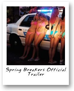 Spring Breakers Official Trailer