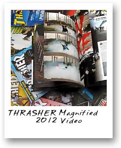 THRASHER Magnified 2012 Video
