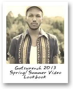 Gutswrench 2013 Spring/Summer Video Lookbook