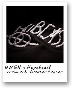 BWGH x Hypebeast Teaser