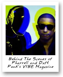 Behind The Scenes of Pharrell and Daft Punk’s VIBE Magazine Cover
