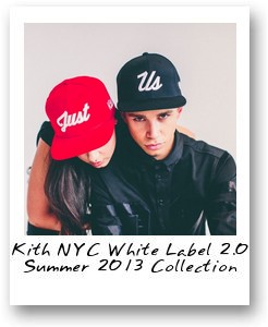 Kith NYC White Label 2.0 Summer 2013 Collection