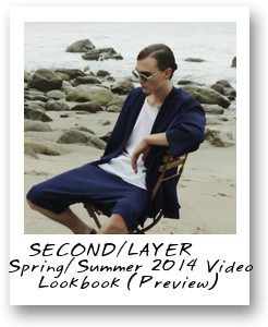  SECOND/LAYER 2014 Spring/Summer video Lookbook