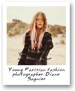 Parisian fashion photographer Diane Sagnier