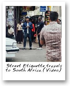 Street Etiquette Travels to South Africa