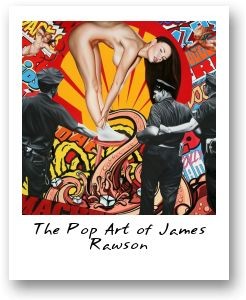 The Pop Art of James Rawson