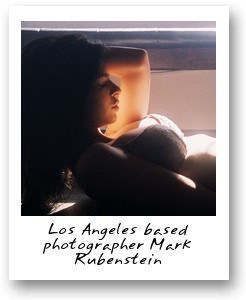 Los Angeles based photographer Mark Rubenstein