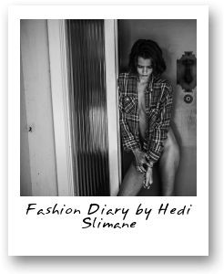 Fashion Diary by Hedi Slimane