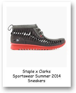 Staple x Clarks Sportswear Summer 2014 Sneakers