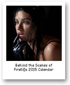 Behind the Scenes of Pirelli’s 2015 Calendar