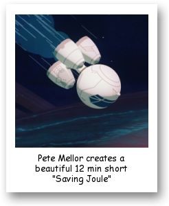 Pete Mellor creates a beautiful 12 min short "Saving Joule"