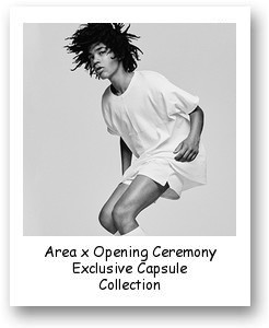 Area x Opening Ceremony Exclusive Capsule Collection