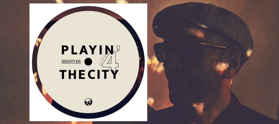 Playin-4-The-City-MIGHTY-EP-01