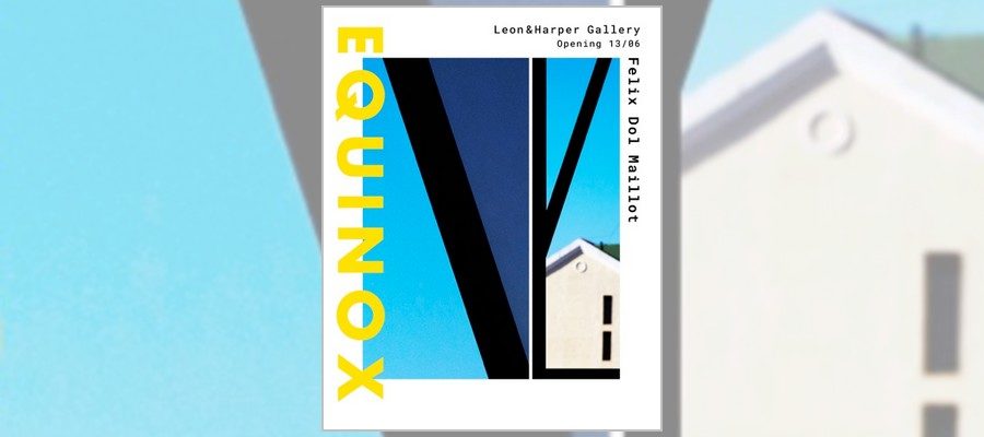 exposition-equinox-de-felix-dol-maillot-a-la-leon-harper-gallery-01