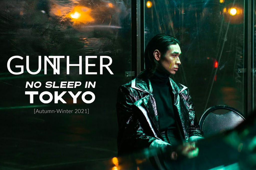 PFW : GUNTHER "No sleep in Tokyo" Automne/Hiver 2021