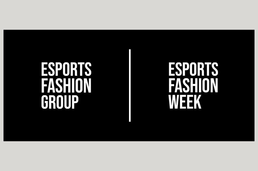 Esports Fashion Group & Esports Fashion Week